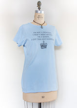 Load image into Gallery viewer, I&#39;m Not A Princess, I Don&#39;t Need Saving. I&#39;m A Queen, I Got This Shit Handled T-Shirt
